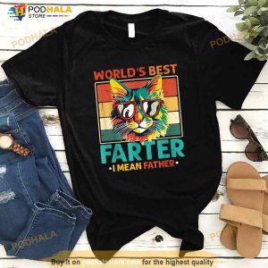 Worlds Best Farter I Mean Father Best Cat Dad Ever Shirt