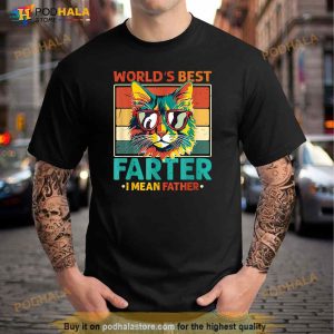 Worlds Best Farter I Mean Father Best Cat Dad Ever Shirt 3