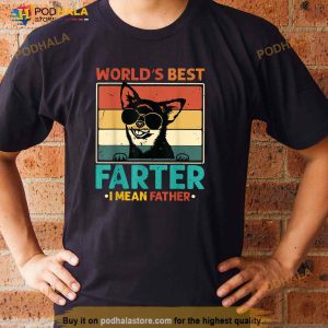 Worlds Best Farter I Mean Father Best Dad Ever Cool Dog Mens Shirt 3