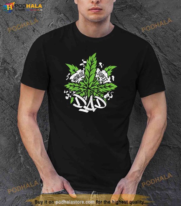 Worlds Dopest Dad Men Cannabis Leaf Weed Father Gift Shirt