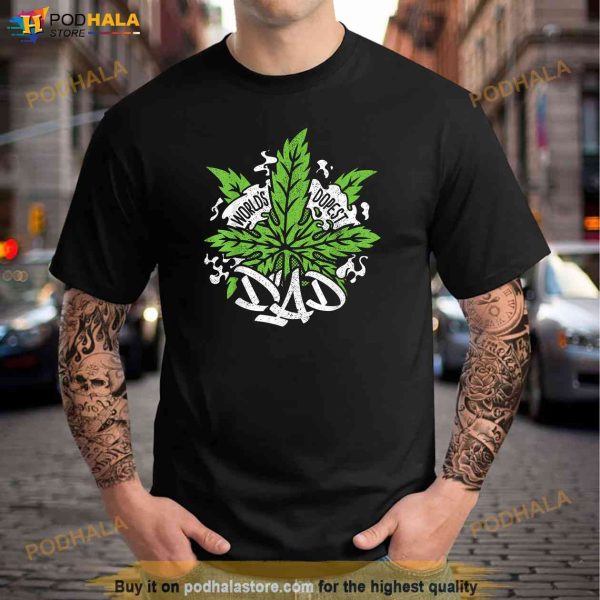Worlds Dopest Dad Men Cannabis Leaf Weed Father Gift Shirt