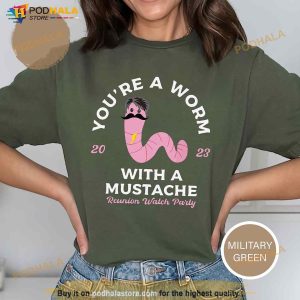 You're A Worm With A Mustache Shirt Vanderpump Rules T shirt 2