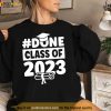 #DONE Class of 2023 for Senior year Graduate and Graduation