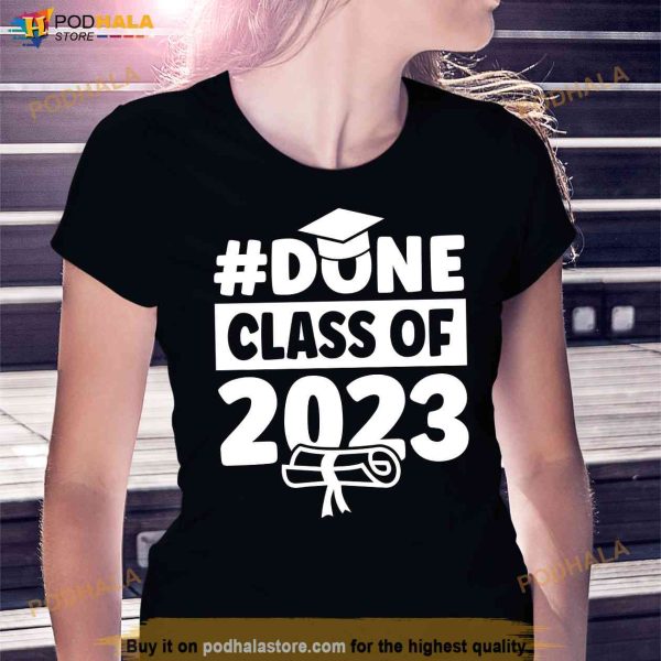 #DONE Class of 2023 for Senior year Graduate and Graduation