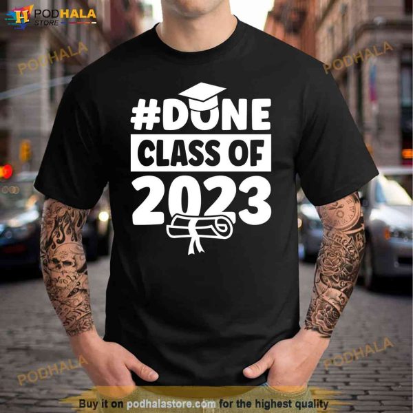 #DONE Class of 2023 for Senior year Graduate and Graduation