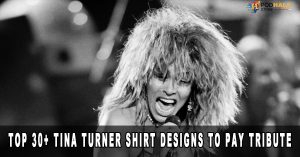 Remembering Tina Turner - Top 30+ Tina Turner Shirt Designs to Pay Tribute