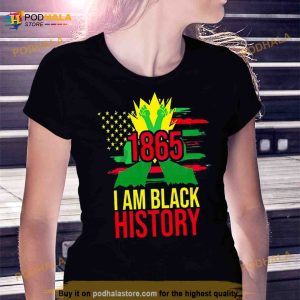 1865 African American Juneteenth Month I Am Black History Shirt 2
