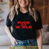 2 Fuck The World Brent Faiyaz Shirt