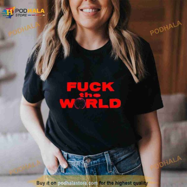 2 Fuck The World Brent Faiyaz Shirt