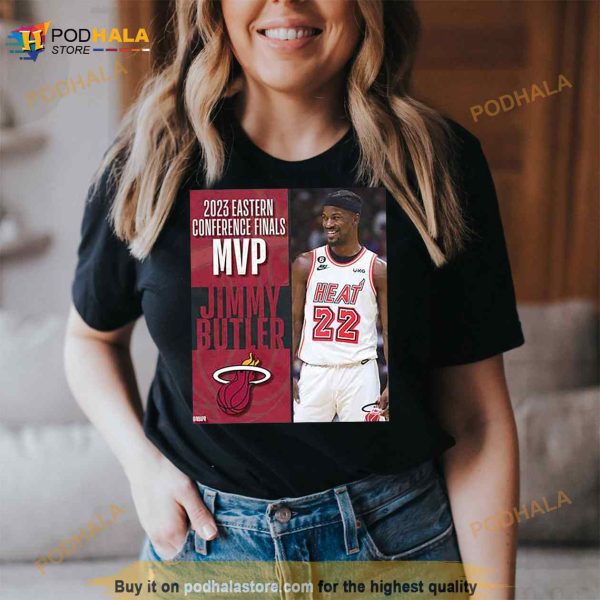 2023 Eastern Conference Finals MVP Jimmy Butler NBA T Shirt