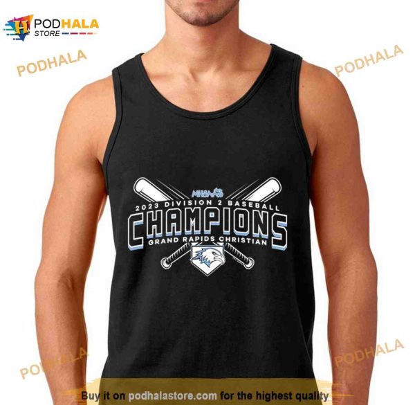 2023 MHSAA Baseball Division 2 Champions Grand Rapids Christian T Shirt