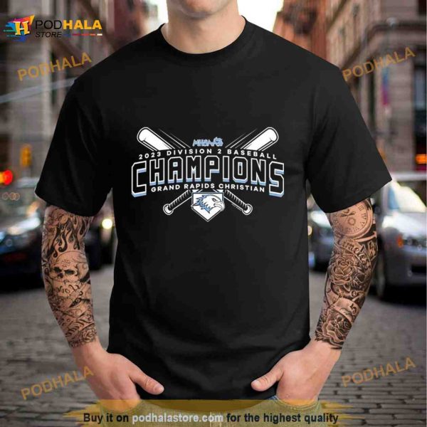 2023 MHSAA Baseball Division 2 Champions Grand Rapids Christian T Shirt