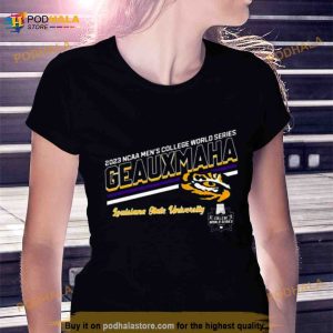 2023 NCAA Men’S College World Series Geauxmaha Louisiana State University Shirt