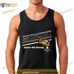 2023 Ncaa Men's College World Series Geauxmaha Louisiana State University Shirt 2