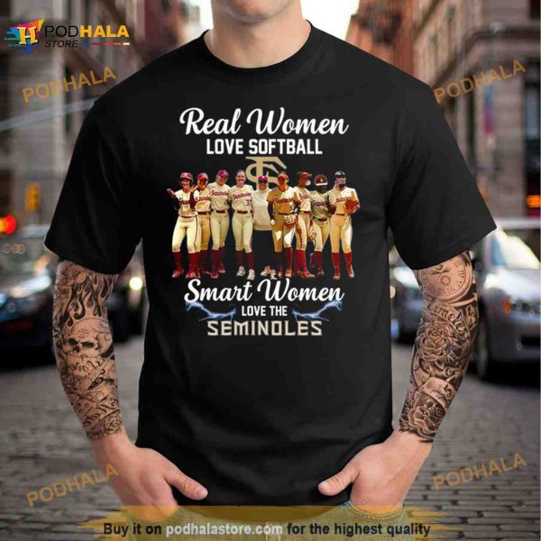 2023 Real Women Love Softball Smart Women Love The Seminoles Shirt