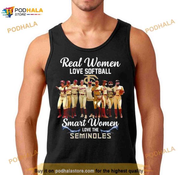 2023 Real Women Love Softball Smart Women Love The Seminoles Shirt