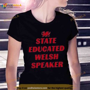 2023 State Educated Welsh Speaker Shirt