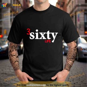 3 Sixty Life 2023 Shirt 2