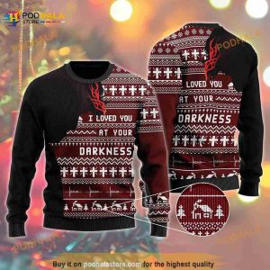 3D God Is Always Up To You Love You At Your Darkness Funny Ugly Sweater