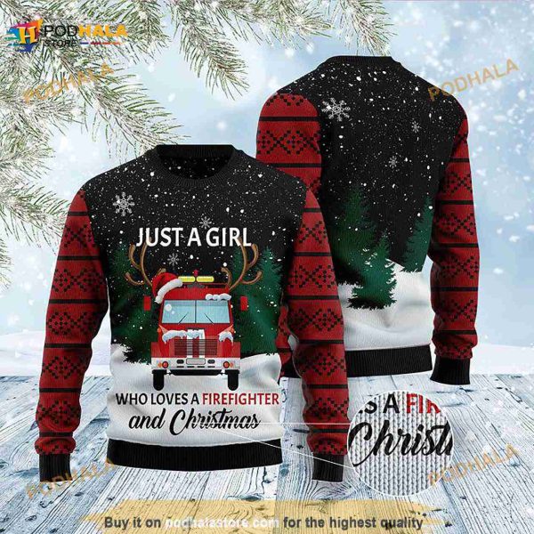 3D Just A Girl Who Loves Firefighter And Christmas Funny Ugly Sweater