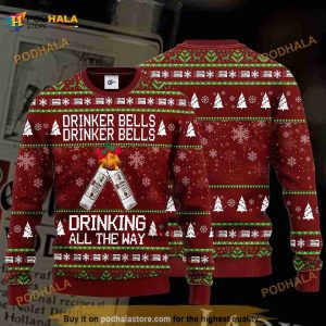 3D Ketel One Drinker Bells Drinker Bells Drinking All The Way Funny Ugly Sweater