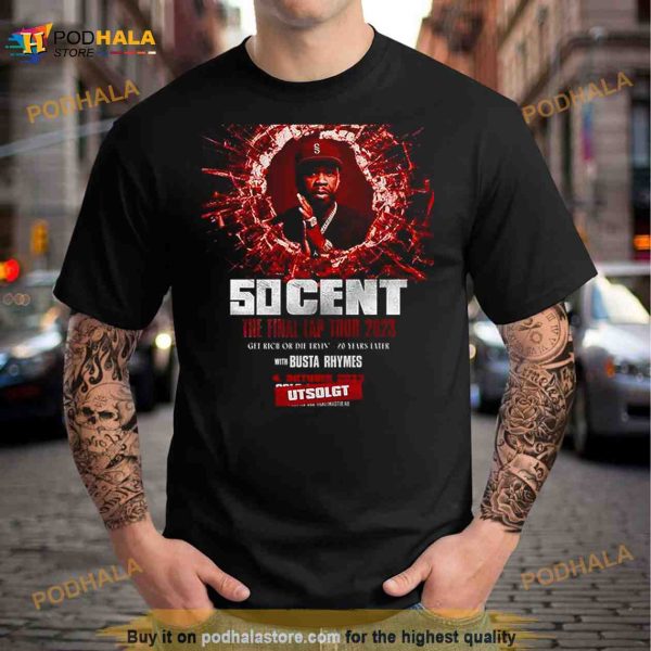 50 Cent The Final Lap Tour 2023 With Busta Rhymes Poster Fan Gifts T Shirt