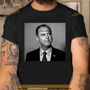 Adam Schiff Fuck Face New Shirt 2