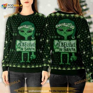 Alien Green Sweatshirt All Over, I Believe In Santa Sweatshirt 3D