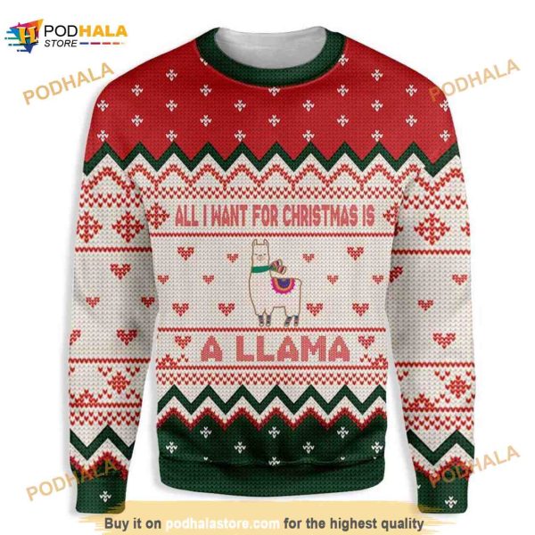 All I Want For Christmas Is A Llama Christmas 3D Funny Ugly Sweater