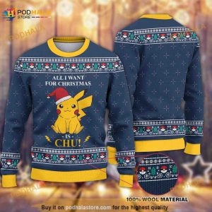 All I Want For Christmas Is Chu Ugly Knitted Christmas 3D Funny Ugly Sweater