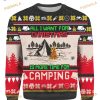 All I Want For Christmas Is More Time Camping Ugly 3D Funny Ugly Sweater