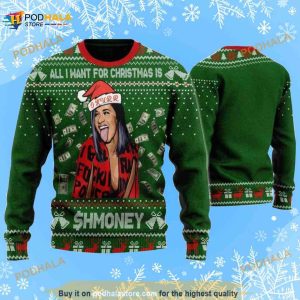 All I Want For Christmas Is Shmoney 3D Funny Ugly Sweater