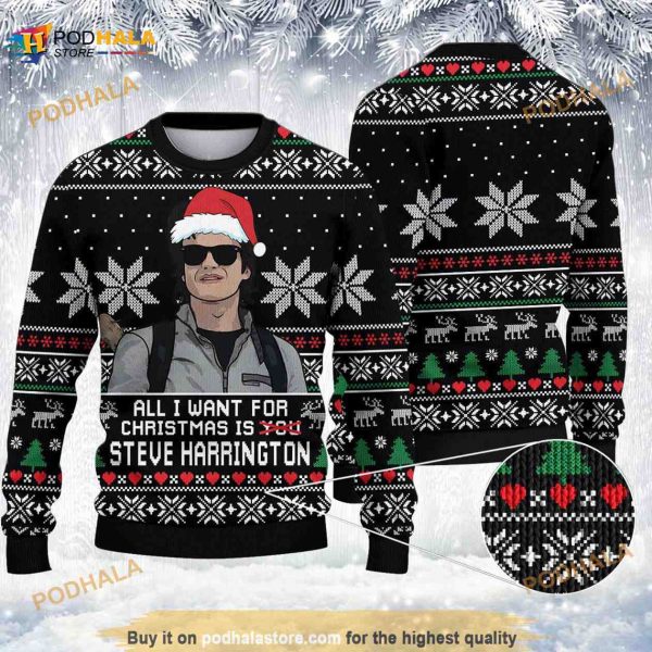 All I Want For Christmas Is Steve Harrington Christmas 3D Funny Ugly Sweater