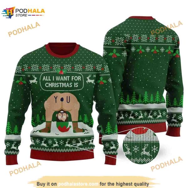 All I Want For Christmas Is You Ugly Christmas 3D Funny Ugly Sweater