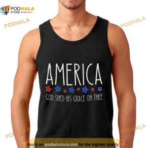 America God Shed His Grace On Thee 2023 Shirt 2