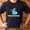 Army Mudkip We Can’t Expect God To Do All The Work Character 2023 Shirt