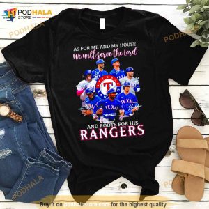 As For Me And My House We Will Serve The Lord And Roots For His Rangers Signatures Shirt 3