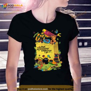 Asoftwrongness I Find Something Precious Wherever I Go Shirt 3