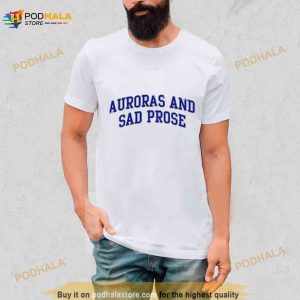 Auroras And Sad Prose Shirt 2