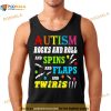 Autism Rocks Rolls Spins Flaps Twiris Shirt