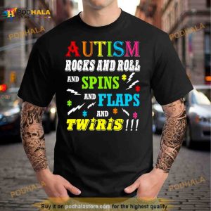 Autism Rocks Rolls Spins Flaps Twiris Shirt 3
