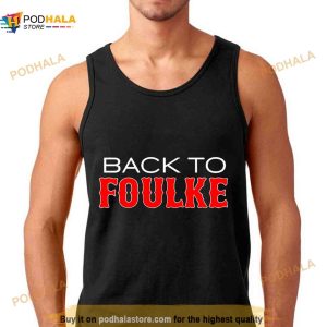 Back To Foulke Shirt 2