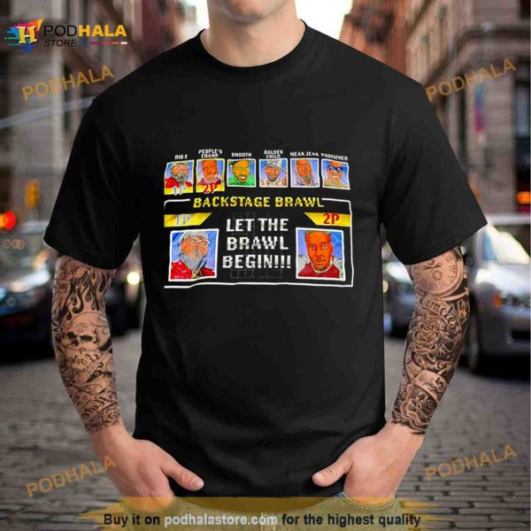 Backstage Brawl Let The Brawl Begin Shirt