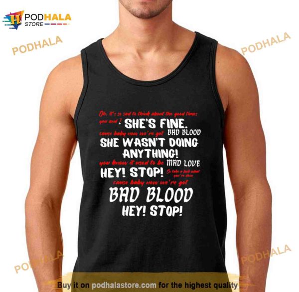 Bad Blood Taylor Version Yells At Security Guard Shirt