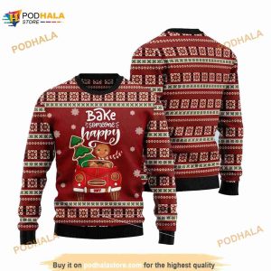 Bake Someone Happy Ugly Sweatshirt Christmas 3D Sweater