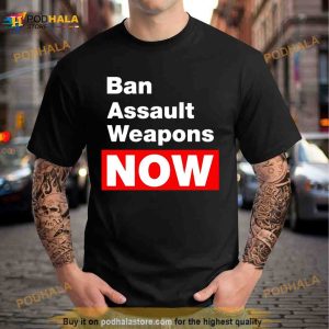 Ban Assault Weapons Now Shirt 2