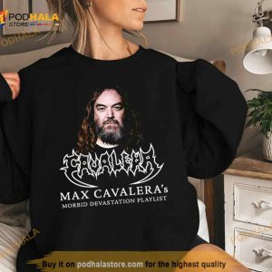 Bang Your Heads Along To Max Cavalera Morbid Devastation Playlist Fan Gifts T Shirt 3