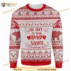 Be Nice To Your Dad Santa Is Watching You Christmas Red 3D Funny Ugly Sweater