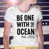 Be One With The Ocean Retro Sailing Camp David T Shirt