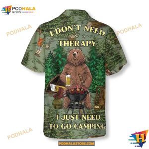 Bear Dink Beer I Don't Need Therapy I Just Need To Go Camping Aloha Unisex Shirt 2